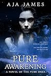Pure Awakening (Pure/ Dark Ones #6.5)