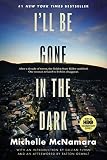 Ill Be Gone In The Dark One Womans Obsessive Search For The Golden State Killer