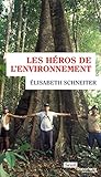 Les Hros De Lenvironnement Reporterre