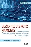 Lessentiel Des Ratios Financiers Pour Le Gestionnaire Linvestisseur Lanalyste