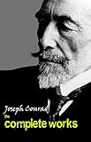 Joseph Conrad The Complete Collection English Edition
