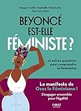 Beyonc Estelle Fministe Et Autres Questions Pour Comprendre Le Fminisme