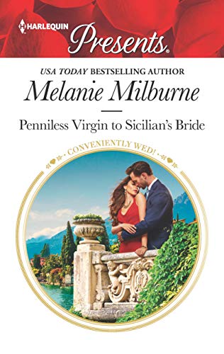 Penniless Virgin to Sicilian's Bride (By: Melanie Milburne) cover