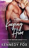 Keeping Him A Friendstolovers Romance Bishop Brothers Book 4 English Edition