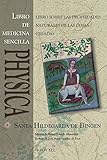 Physica Libro De Medicina Sencilla Subtilitatum Diversarum Naturarum Creaturarum I Liber Simplicis Medicinae Spanish Edition