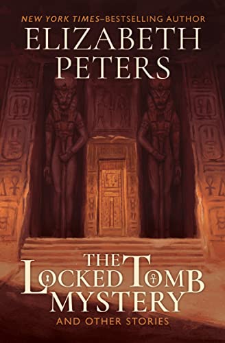 The Locked Tomb Mystery: And Other Stories book cover