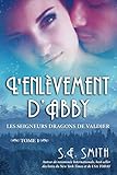 Lenlvement Dabby Les Seigneurs Dragons De Valdier Tome 1