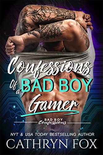 Confessions of a Bad Boy Gamer book cover