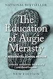 The Education Of Augie Merasty A Residential School Memoir New Edition The Regina Collection English Edition