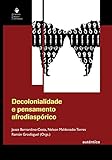 Decolonialidade E Pensamento Afrodiasprico Portuguese Edition