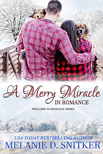 A Merry Miracle in Romance (By: Melanie D. Snitker) cover