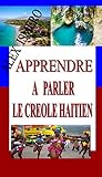 Apprendre A Parler Le Crole Hatien