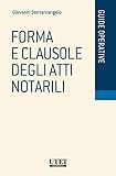 Forma E Clausole Degli Atti Notarili Guide Operative Italian Edition