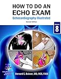 How To Do An Echo Exam Second Edition Echocardiography Illustrated Book 8 English Edition