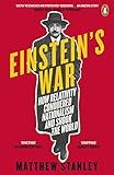 Einsteins War How Relativity Conquered Nationalism And Shook The World English Edition