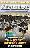 Herobrine Episode 13 Minecraft Skeleton Army Herobrine Comic Book Series English Edition