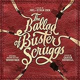 Ballad Of Buster Scruggs, The Soundtrack