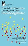 The Art Of Statistics Learning From Data Pelican Books English Edition