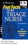 Fast Facts For The Triage Nurse Second Edition An Orientation And Care Guide English Edition