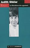 Judith Shklar Le Libralisme Des Opprims Le Bien Commun