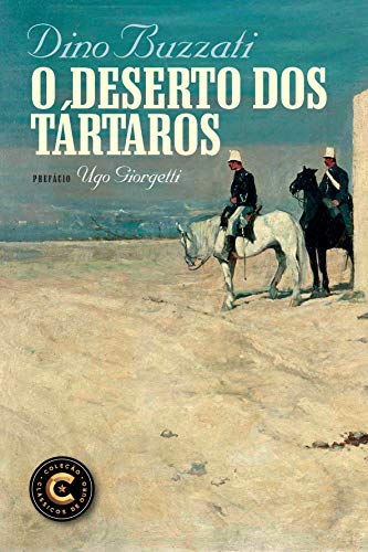 O deserto dos tártaros (Coleção Clássicos de Ouro)