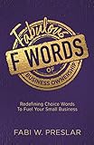 The Fabulous F Words of Business Ownership