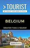 Greater Than A Tourist Belgium 50 Travel Tips From A Local English Edition