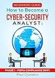 Phase 1 How To Become A Cybersecurity Analyst Fisma Compliance Rmf English Edition