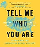Tell Me Who You Are Sharing Our Stories Of Race Culture Identity