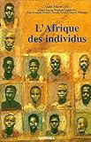 L'afrique Des Individus (hommes Et Soci%C3%A9t%C3%A9s)