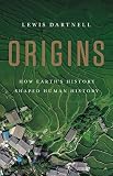 Origins How Earths History Shaped Human History