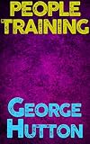 People Training Use Subconscious Signals To Train Desired Behaviors Into Anybody You Want English Edition