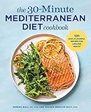 The 30minute Mediterranean Diet Cookbook 101 Easy Flavorful Recipes For Lifelong Health English Edition