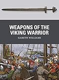 Weapons Of The Viking Warrior English Edition