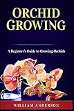 Orchid Growing A Beginners Guide To Growing Orchids English Edition
