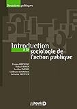 Introduction La Sociologie De Laction Publique Ouvertures Politiques