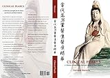 Clinical Pearls A Collection Of Insights Into The Theory And Practice Of Chinese Medicine English Edition