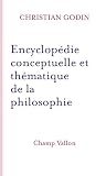 Encyclopdie Conceptuelle Et Thmatique De La Philosophie
