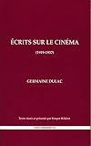 Crits Sur Le Cinma 19191937 Classiques De Lavantgarde T 1
