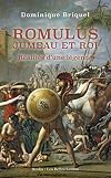 Romulus, jumeau et roi: Réalités d'une légende (Realia t. 36) (French Edition)