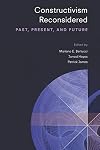 Constructivism Reconsidered: Past, Present, and Future