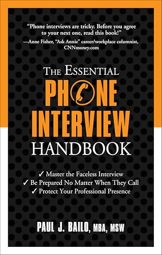The Essential Phone Interview Handbook (By: Paul J. Bailo) cover