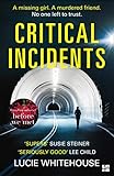Critical Incidents
