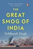 The Great Smog Of India English Edition