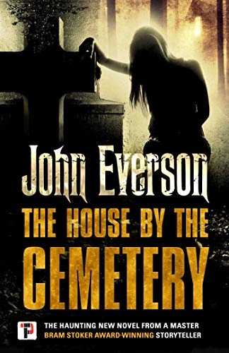 The House by the Cemetery (By: John Everson) cover