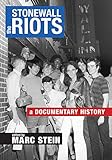 The Stonewall Riots A Documentary History English Edition