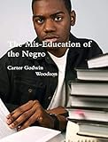 The Miseducation Of The Negro English Edition