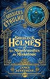 Les Dossiers Cthulhu, T2 : Sherlock Holmes Et Les Monstruosit%C3%A9s Du Miskatonic