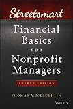 Streetsmart Financial Basics For Nonprofit Managers Wiley Nonprofit Law Finance And Management Series