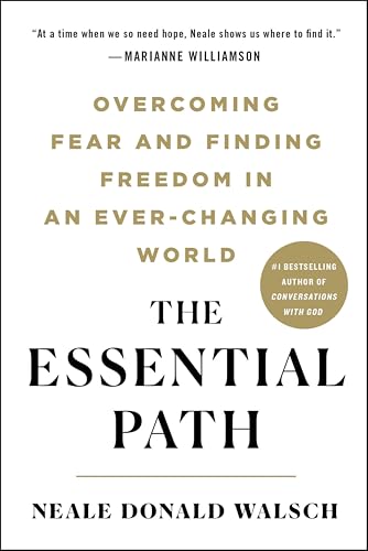 The Essential Path: Making the Daring Decision to Be Who You Truly Are book cover